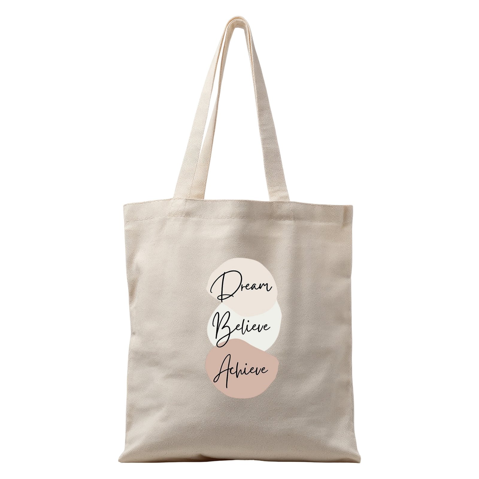 Dream, Believe, Achieve Bag