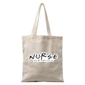 I’ll be There For You : Nurse Bag